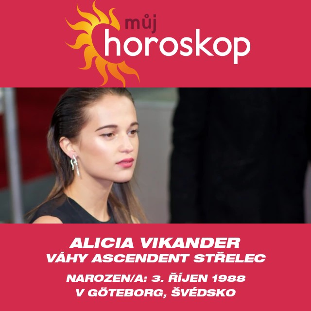 Alicia Vikander: Astrologie a její vliv na znamení Váhy