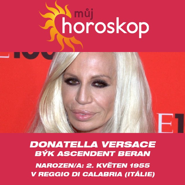 Donatella Versace: Ikona módy v Býku