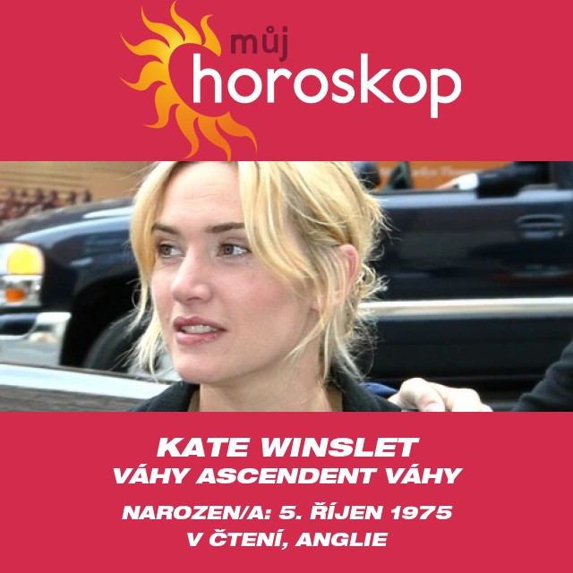 Kate Winslet a astrologie znamení Vah