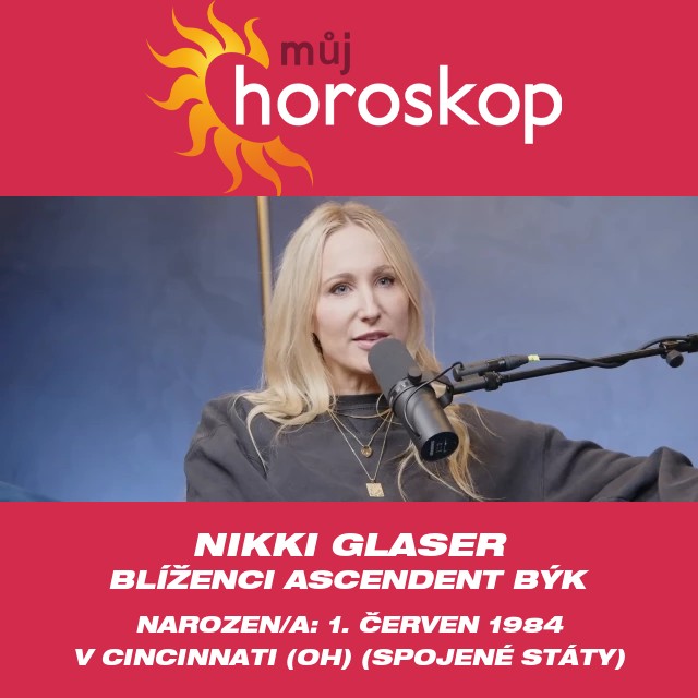 Výklad astrologie Blíženců podle Nikki Glaser