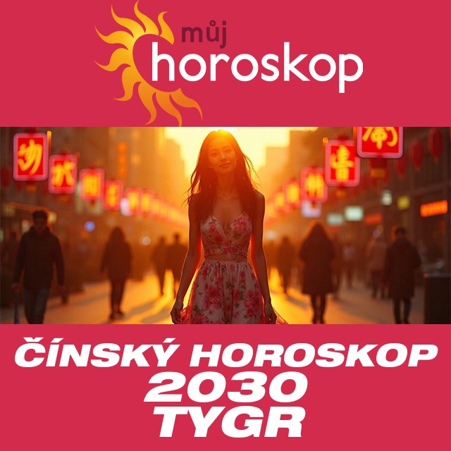 Čínský horoskop 2030 pro Tygra
