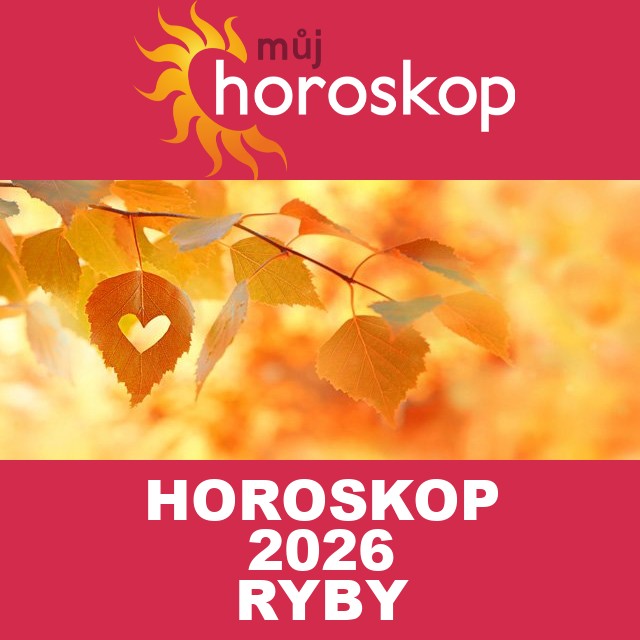 Roční horoskop 2026 pro Ryby