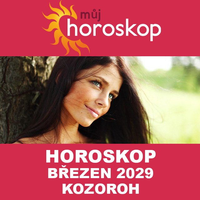 Horoskop na měsíc na březen 2029 pro Kozoroh