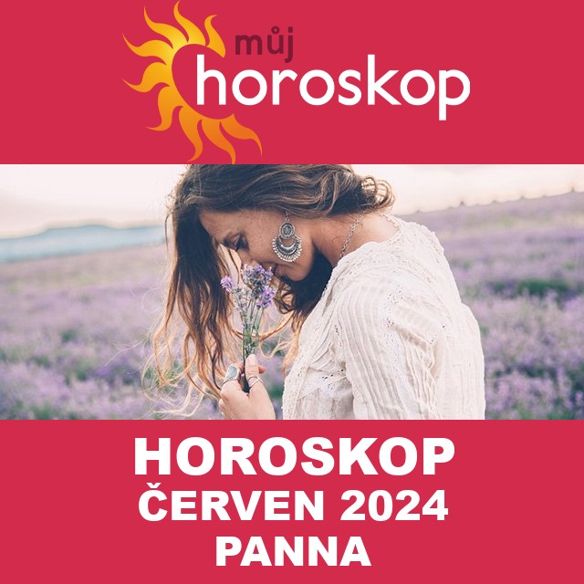 Horoskop na měsíc na červen 2024 pro Panna