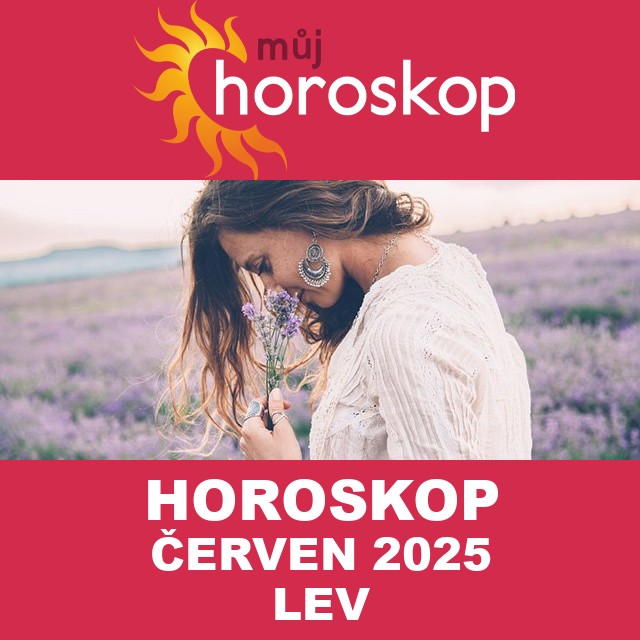 Horoskop na měsíc na červen 2025 pro Lev