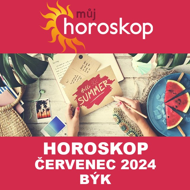 Horoskop na měsíc na červenec 2024 pro Býk