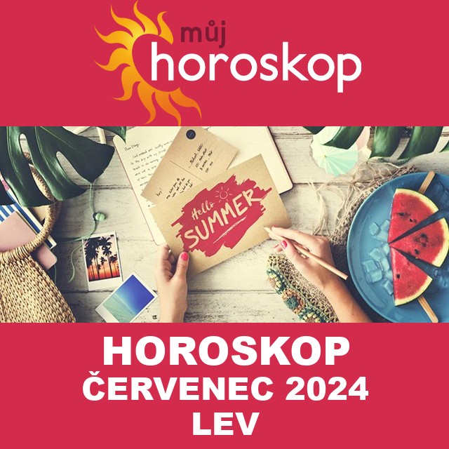 Horoskop na měsíc na červenec 2024 pro Lev