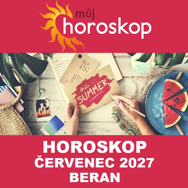 Horoskop na měsíc na červenec 2027 pro Beran