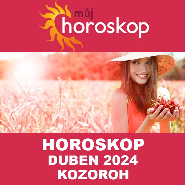 Horoskop na měsíc na duben 2024 pro Kozoroh