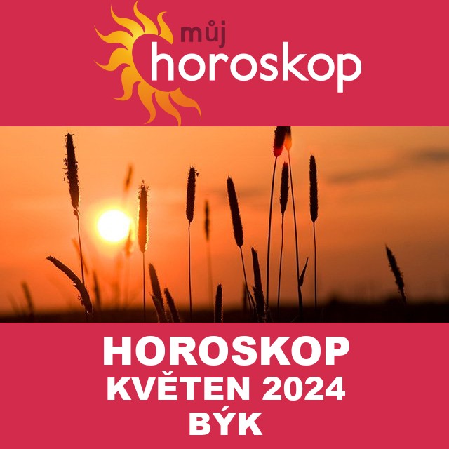 Horoskop na měsíc na květen 2024 pro Býk