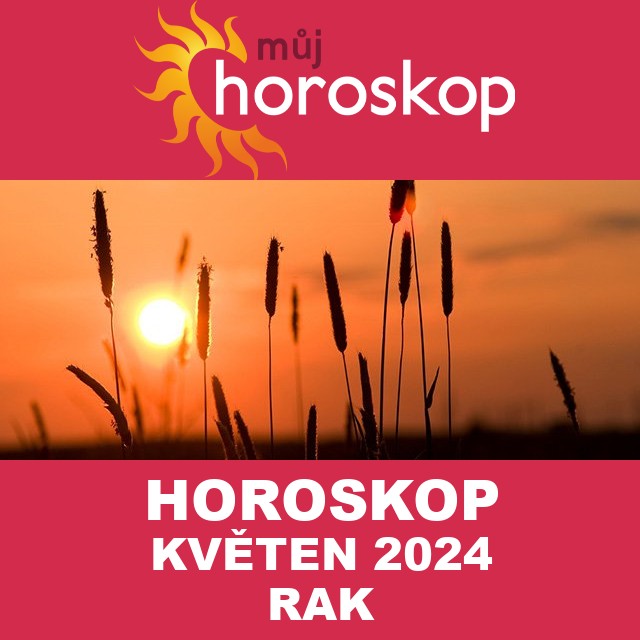 Horoskop na měsíc na květen 2024 pro Rak