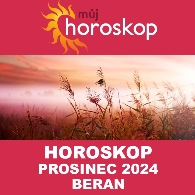 Horoskop na měsíc na prosinec 2024 pro Beran