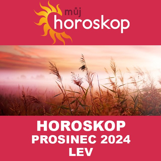 Horoskop na měsíc na prosinec 2024 pro Lev