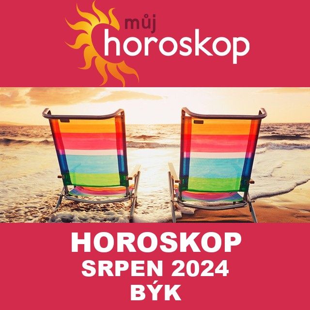 Horoskop na měsíc na srpen 2024 pro Býk