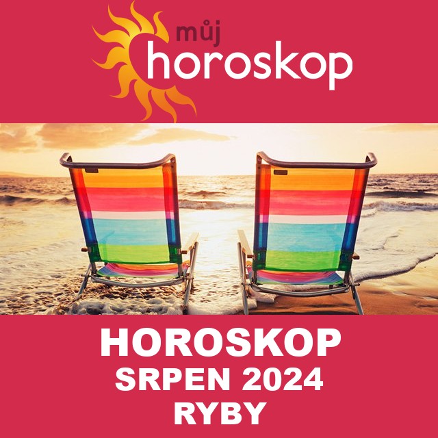 Horoskop na měsíc na srpen 2024 pro Ryby