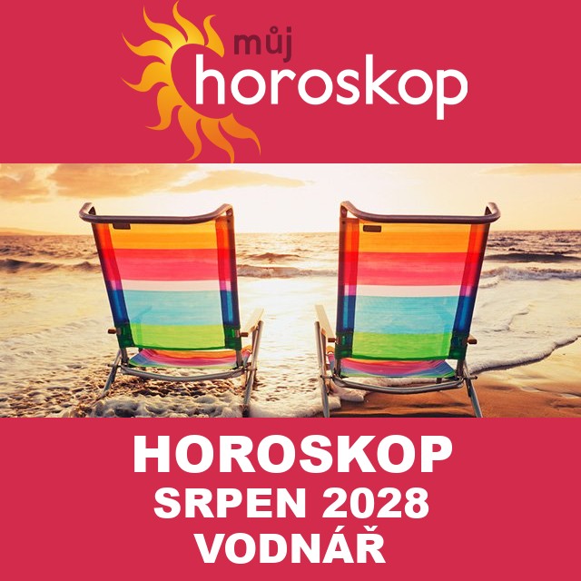 Horoskop na měsíc na srpen 2028 pro Vodnář