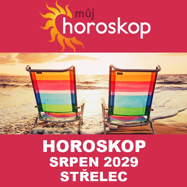 Horoskop na měsíc na srpen 2029 pro Střelec