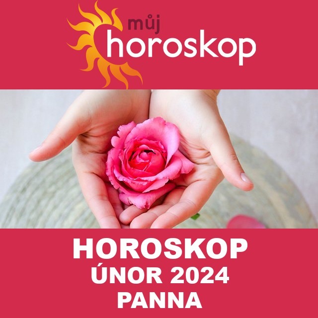 Horoskop na měsíc na únor 2024 pro Panna