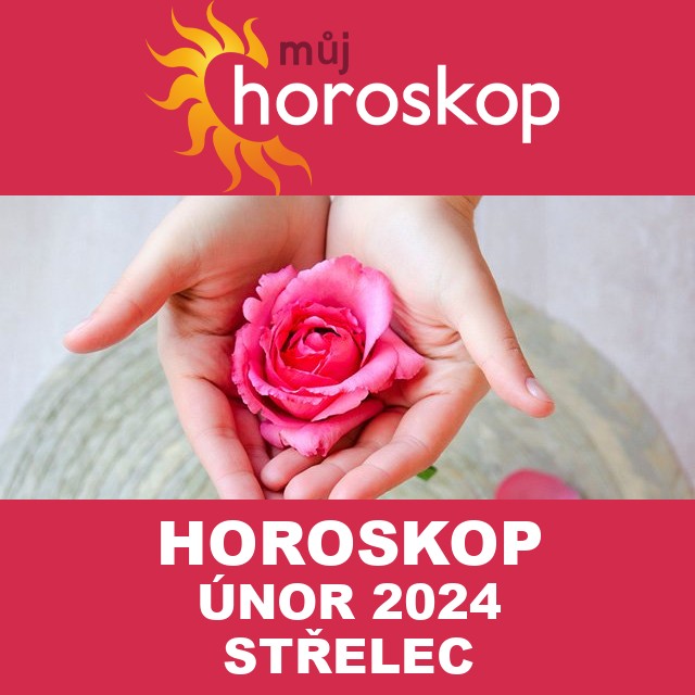 Horoskop na měsíc na únor 2024 pro Střelec