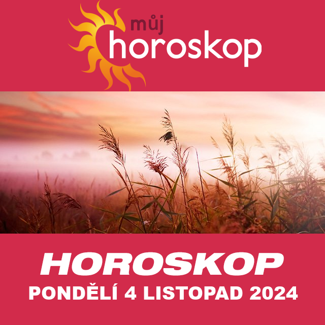 Předpovědi denního horoskopu na Pondělí 4 Listopad 2024