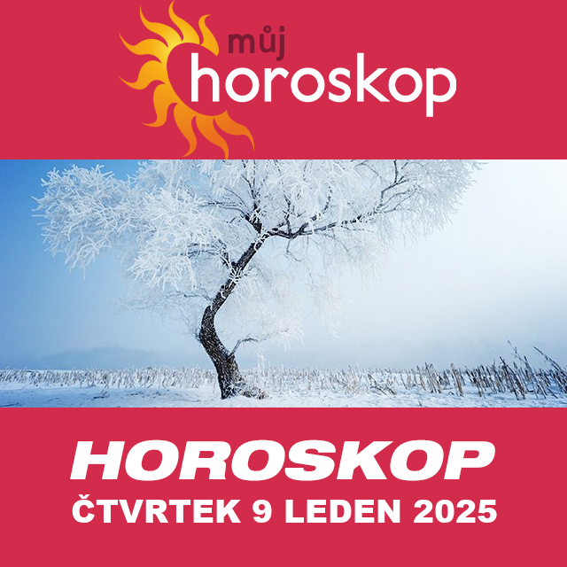 Předpovědi denního horoskopu na čtvrtek 9 Leden 2025