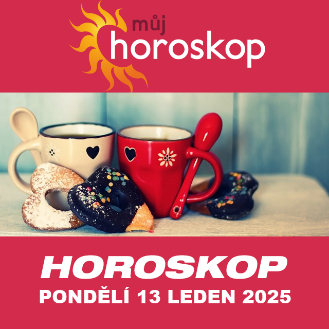 Předpovědi denního horoskopu na Pondělí 13 Leden 2025