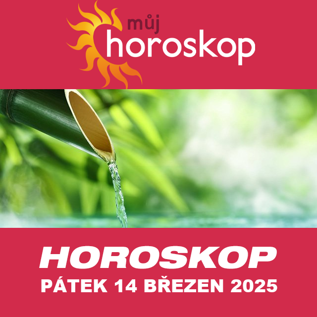 Předpovědi denního horoskopu na Pátek 14 Březen 2025