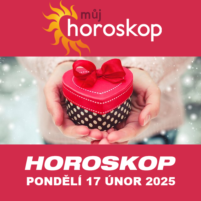 Předpovědi denního horoskopu na Pondělí 17 únor 2025