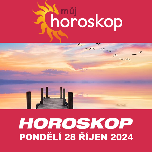 Předpovědi denního horoskopu na Pondělí 28 Rijen 2024