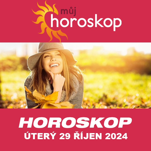 Předpovědi denního horoskopu na úterý 29 Rijen 2024